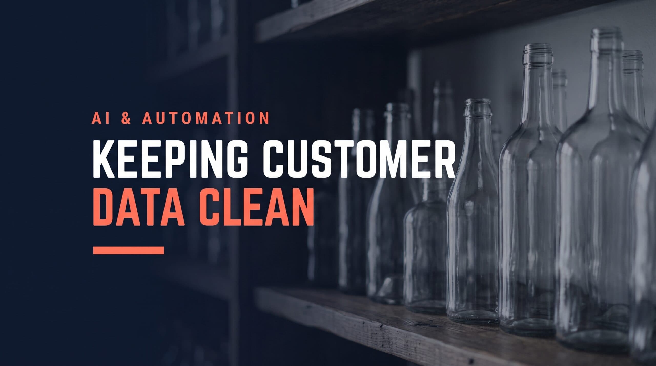 Keeping Customer Data Clean Across Connected Tools