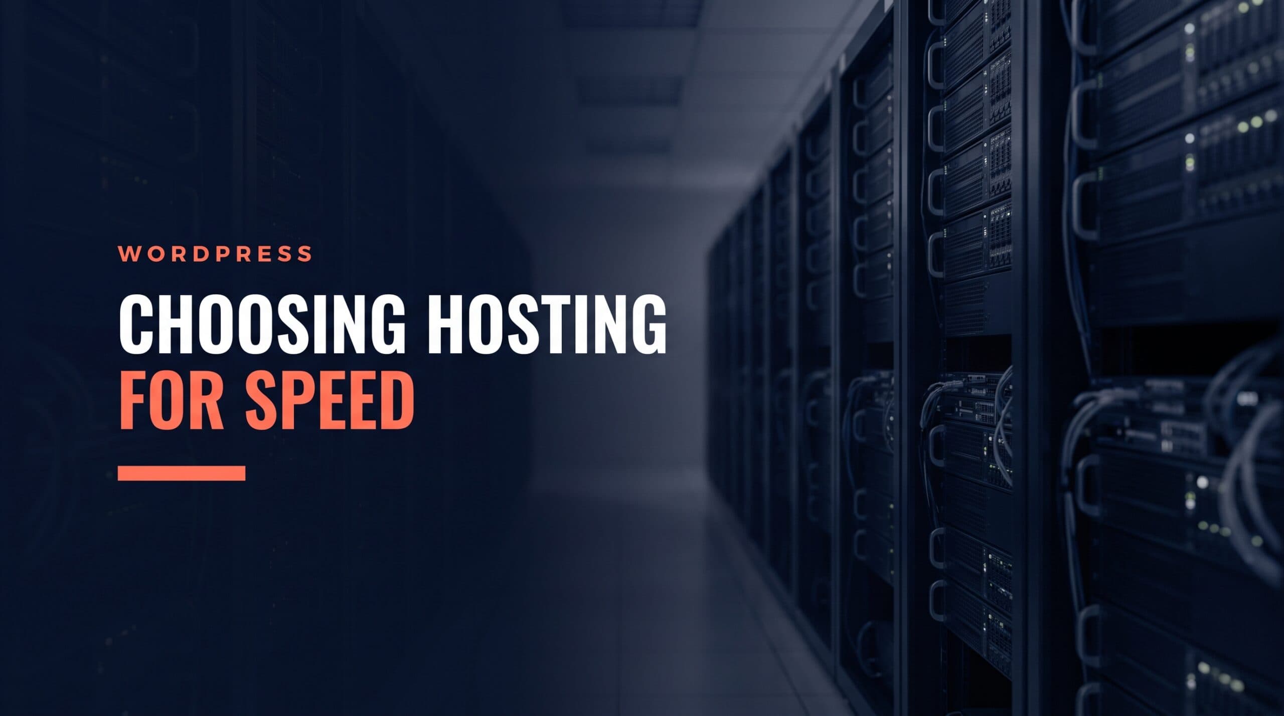 Choosing WordPress Hosting for Speed