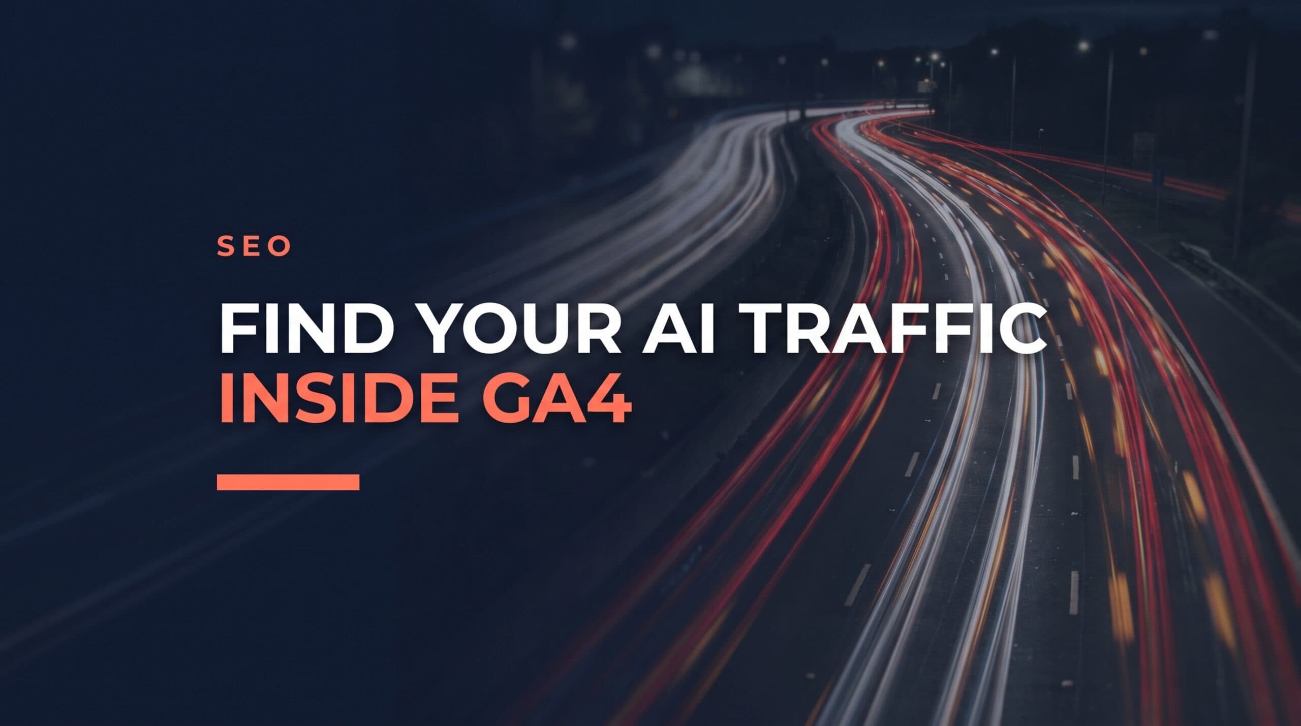 How to Track AI Search Traffic in GA4