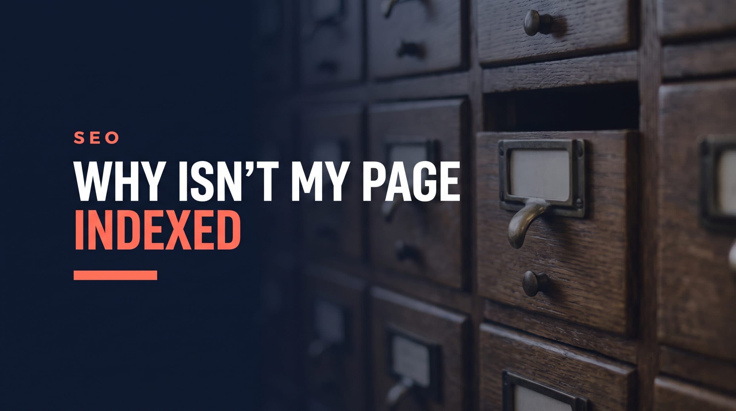 Why Isn't My Page Indexed A Diagnostic